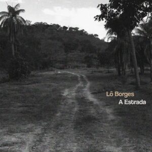 Lô Borges: 'A Estrada' é o adeus de um gênio da MPB